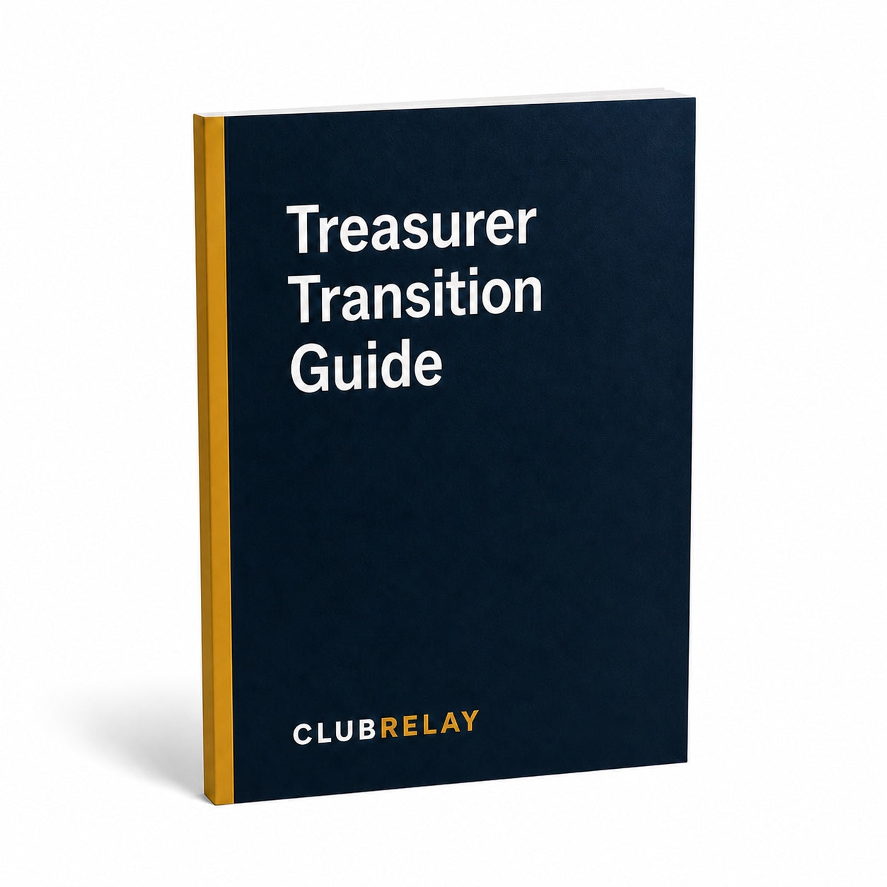 Treasurer Transition Guide by ClubRelay